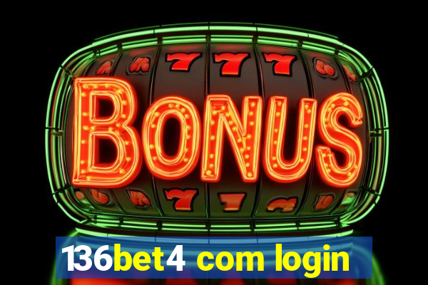 136bet4 com login